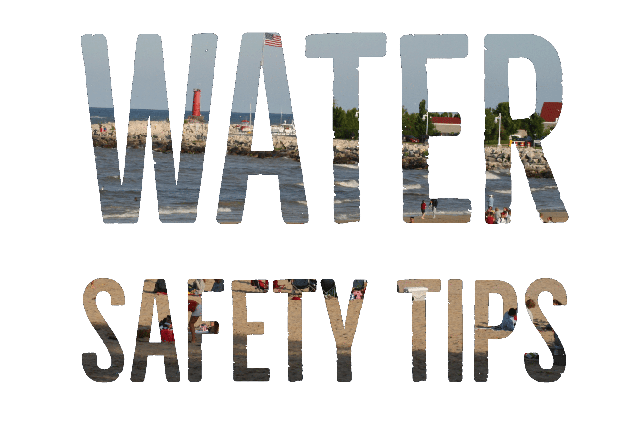 Water Safety & Travel Tips